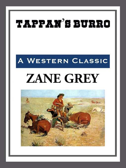 Title details for Tappan's Burro by Zane Grey - Available